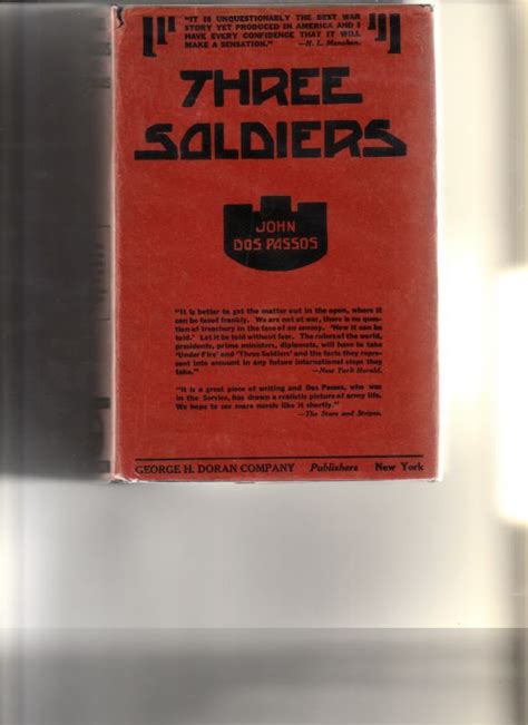 BIBLIO | THREE SOLDIERS by JOHN DOS PASSOS | | 1921 | GEORGE H. DORAN CO.