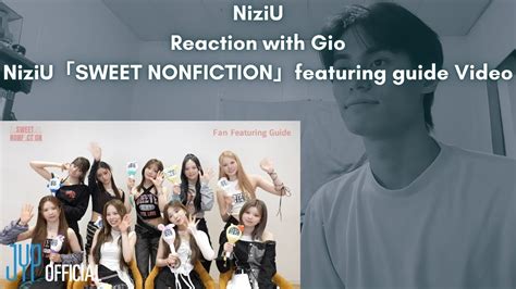 Niziu Reaction With Gio Niziusweet Nonfictionfeaturing Guide Video