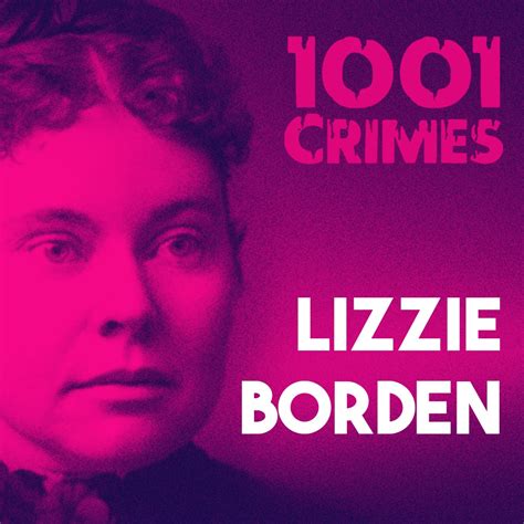 Lizzie Borden 1001 Crimes