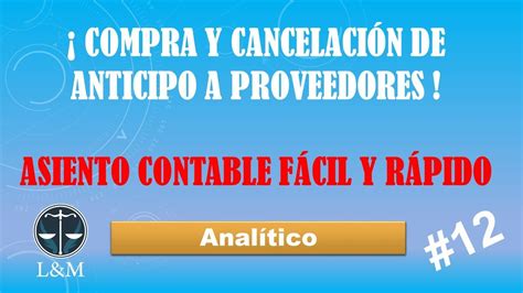 Compra De Mercancias Con Anticipo Registro Contable Youtube