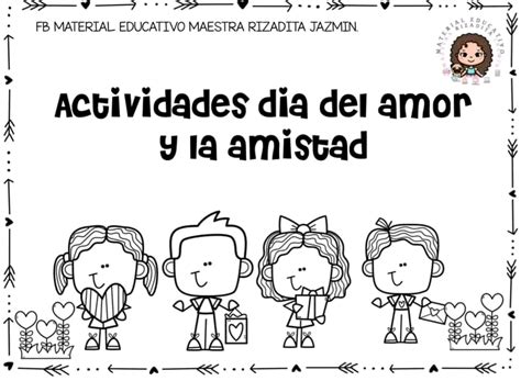 Actividades Para El DÍa Del Amor Y La Amistad Imagenes Educativas