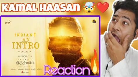 Indian 2 An Intro Reaction Kamal Haasan Shankar Anirudh