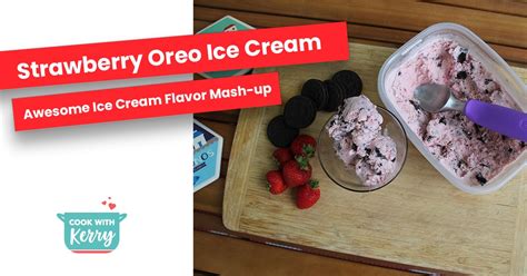 Strawberry Oreo Ice Cream Cook With Kerry