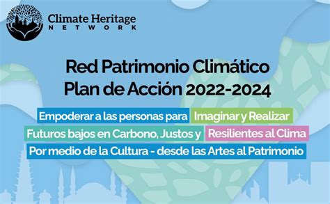 La Red Patrimonio Clim Tico Presenta Su Plan De Acci N