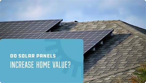 Do Solar Panels Increase Home Value