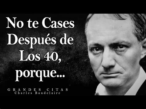 Magníficos Dichos Del Maldito Poeta Francés Charles Pierre Baudelaire