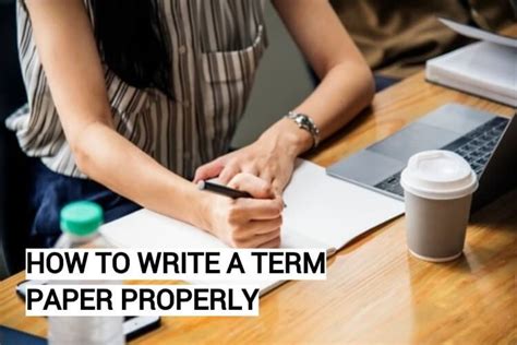 How To Write A Term Paper Properly [guide] Watchmetech