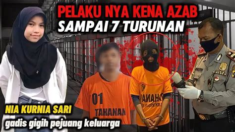 NIA KURNIA SARI TERBARU 4 PELAKU KENA AZAB SAMPAI MANA KALIAN LARI