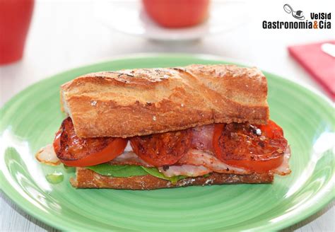 Bocadillo De Bacon Ahumado Y Tomate A La Plancha No Te Imaginas Qu