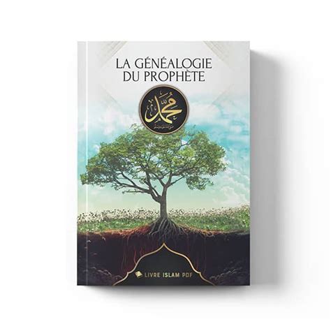 La G N Alogie Du Proph Te Mohamed Format E Book