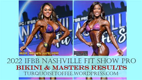 2022 Ifbb Nashville Fit Show Pro Bikini And Masters Results Youtube