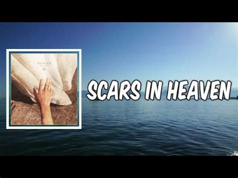 Lyric Scars In Heaven By Casting Crowns Youtube