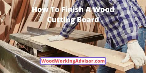 How To Finish A Wood Cutting Board The Easiest Way Woodworking Advisor