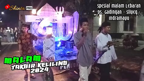 PAWAI OBOR TAKBIR KELILING IDUL FITRI 1445 H 2024 DESA GADINGAN