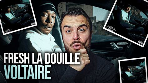 Réaction à Voltaire de Fresh La Douille Un album validé YouTube