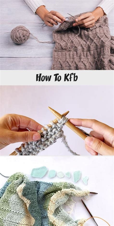 Learn How To Knit KFB Knit Into The Front And Back Of A Stitch With