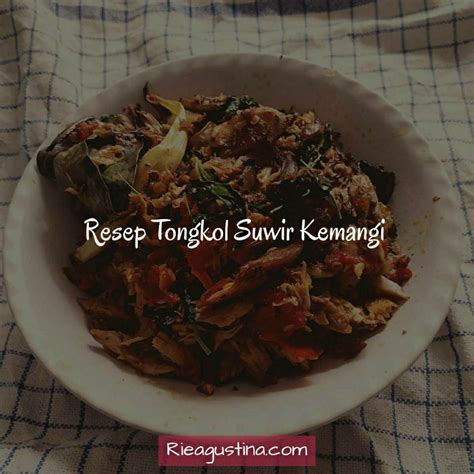 Resep Tongkol Suwir Kemangi