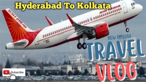 Flight Vlog II Hyderabad To Kolkata Flight Vlog Flight Ll Flight