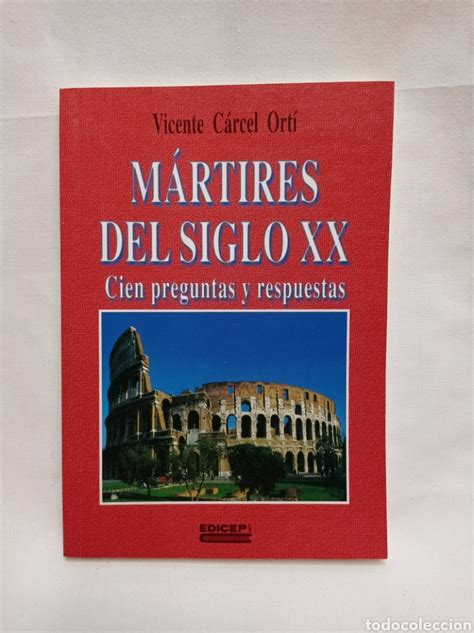 M Rtires Del Siglo Xx Vicente C Rcel Ort Comprar Libros De