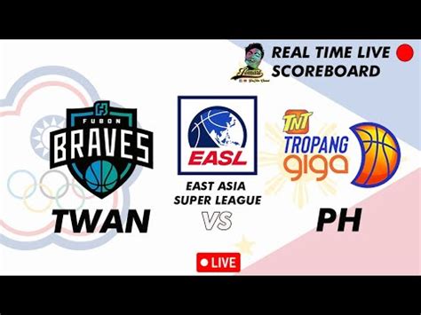 Livefubon Braves Vs Tnt Tropang Giga Easl East Asia Super League