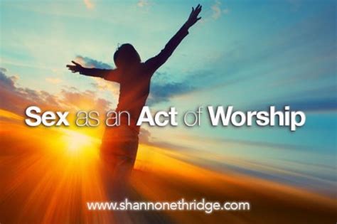 Sex As An Act Of Worship Official Site For Shannon Ethridge Ministries