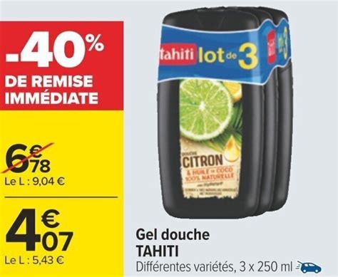 Promo Gel Douche TAHITI Chez Carrefour