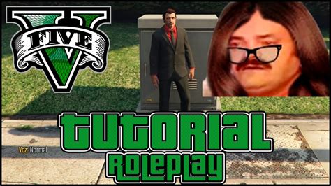 Tutorial Gta V Roleplay Aprende A Jugar En Un Servidor De Rol