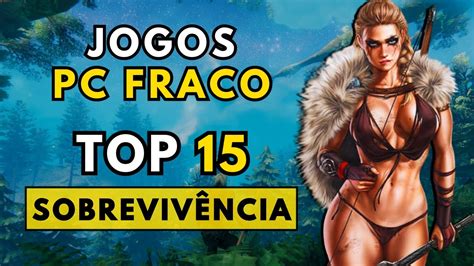 Os 20 Melhores Jogos Para PC Fraco Leves E Divertidos Maiores E