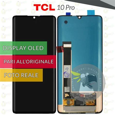 DISPLAY TCL 10 PRO T799B T799H SCHERMO OLED VETRO TOUCH LCD PARI A