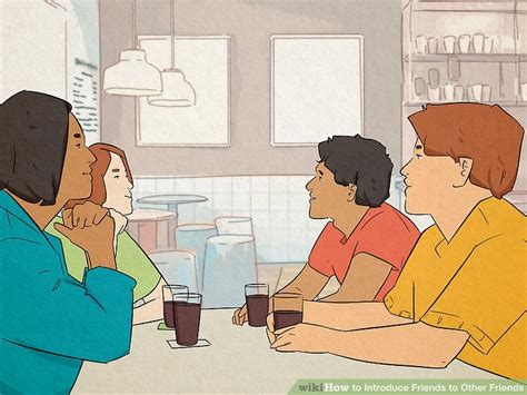 3 Ways To Introduce Friends To Other Friends Wikihow