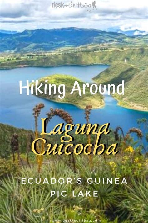 Hiking Around Laguna Cuicocha: Ecuador’s Guinea Pig Lake