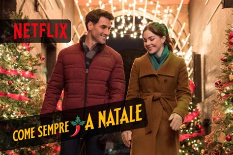 Come Sempre A Natale Arriva Oggi Su Netflix Una Nuova Commedia