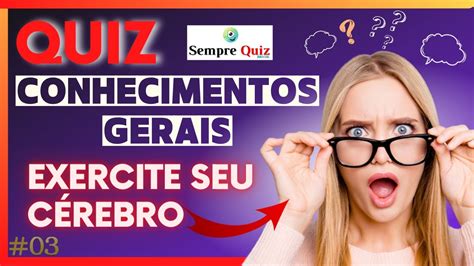 Quiz Conhecimentos Gerais Grande Teste De Perguntas E Respostas AquÍ