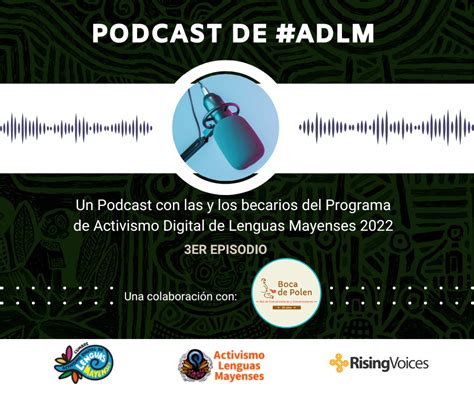 Podcast ADLM 3 Activismo Digital de Lenguas Indígenas