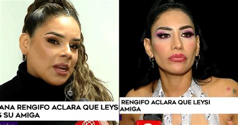 Giuliana Rengifo Y Su Mensaje A Leysi Su Rez No S Si Ella Tenga