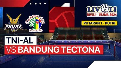 Putri Tni Al Vs Bandung Tectona Putaran Livoli Divisi Utama