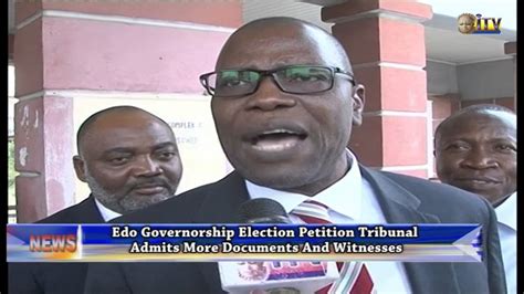 Edo Governorship Election Petition Tribunal Admits More Documents And