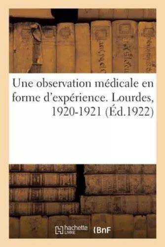 UNE OBSERVATION MÉDICALE presque en forme d expérience faite à Lourdes