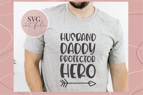 Husband Daddy Protector Hero Svg Graphic By Justonemoreproject