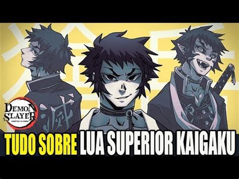 Tudo Sobre Lua Superior Kaigaku Kimetsu No Yaiba Youtube