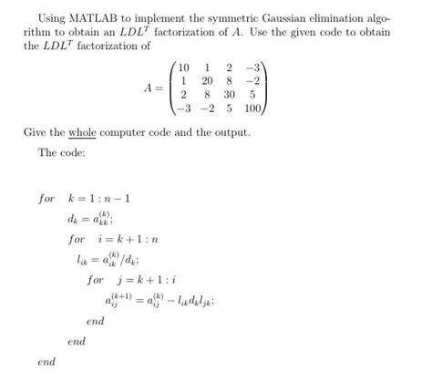 Solved Using Matlab To Implement The Symmetric Gaussian Elimination