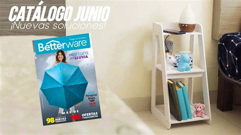 Catálogo Betterware Junio 2022 CONOCE LOS PRODUCTOS NUEVOS Mundo