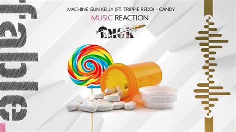 Machine Gun Kelly Candy Ft Trippie Redd Reaction Emgk Week