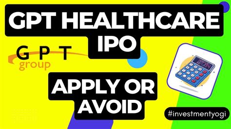 Gpt Healthcare Ipo Review Apply Or Avoid Gpt Healthcare Ipo Update