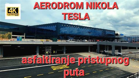 NOVI RADOVI NA AERODROMU NIKOLA TESLA ASFALTIRANJE PRISTUPNIH PUTEVA I