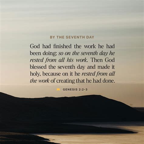 Genesis 2:2-3 By the seventh day God had finished the work he had been ...