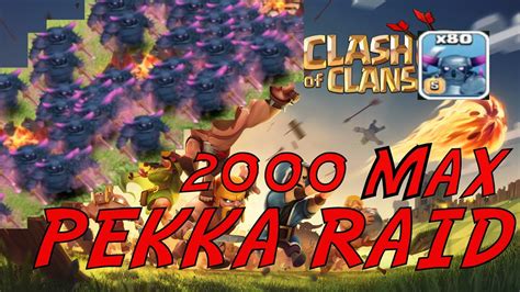 Clash Of Clans Max Pekka Raid Epic Star Youtube