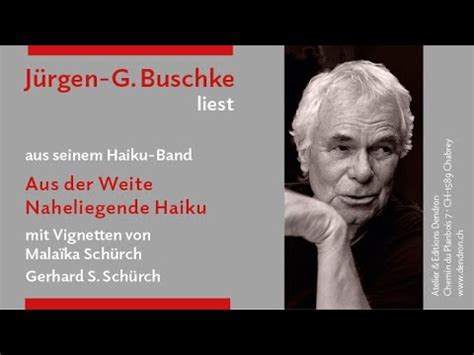 J Rgen G Buschke Liest Aus Seinem Haiku Band Aus Der Weite