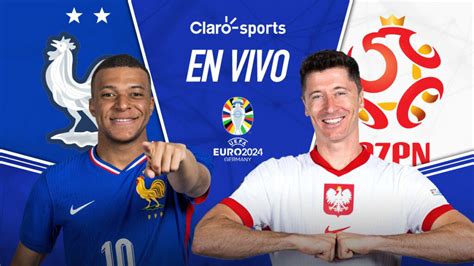 Ver En Vivo Online Francia Vs Polonia Resultado Eurocopa Hoy