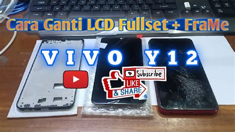 Ganti Lcd Vivo Y Frame Youtube